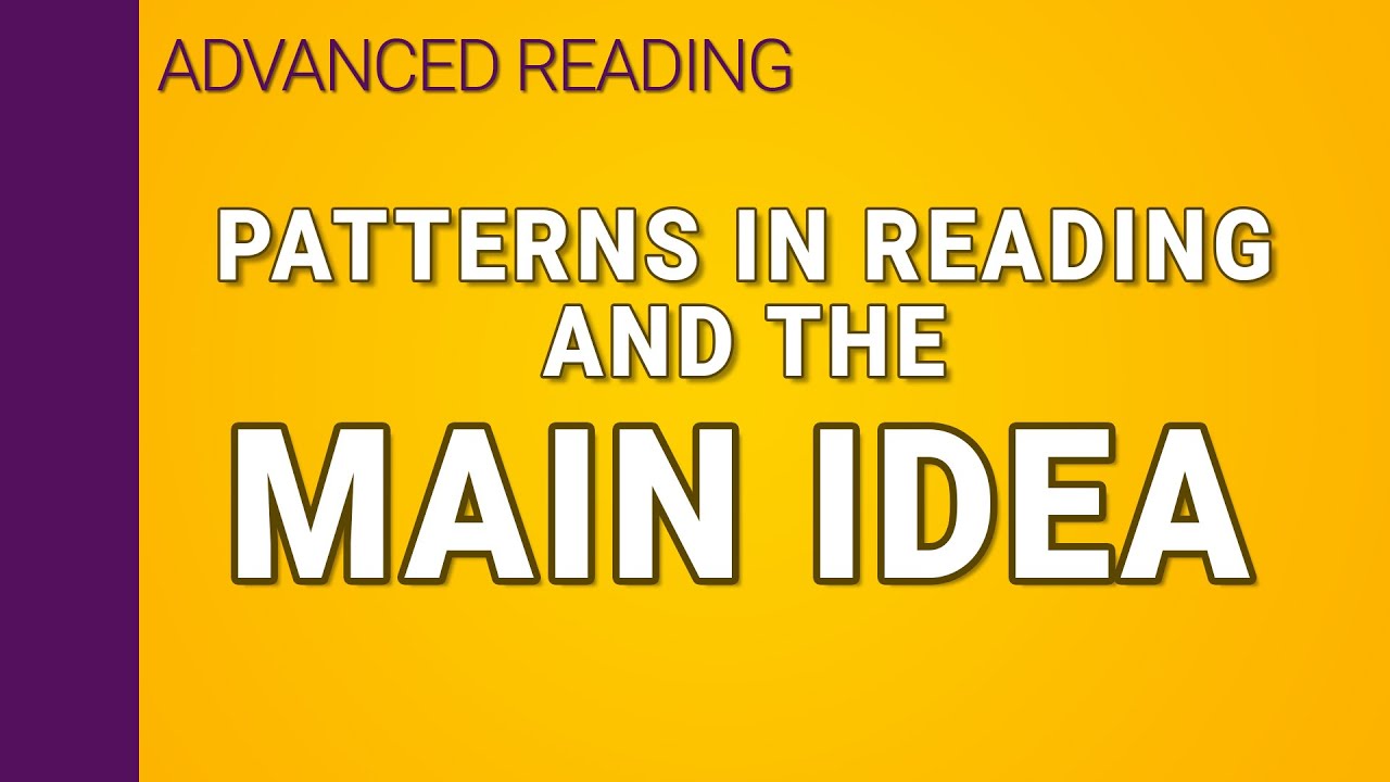 The main idea as a pattern in reading