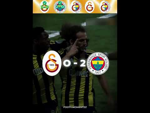 Last 5 Galatasaray vs Fenerbahçe 🤩🔥