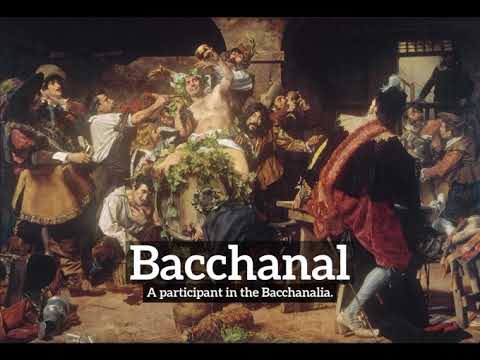 What is Bacchanal? | How to Say Bacchanal in English? | How Does Bacchanal Look?