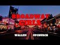 Morgan Wallen Ft Upchurch Broadway Girls REMIX
