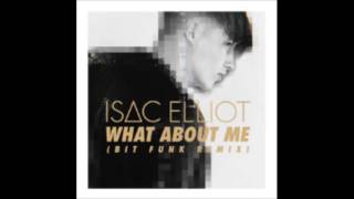 Isac Elliot- What About Me (Bit Funk Remix)
