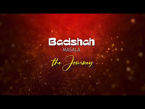 BADSHAH MASALA | A Journey Since 1956