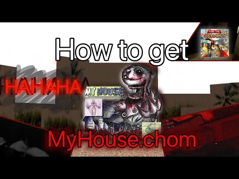 How to Get: MyHouse.chom | Find the Chomiks
