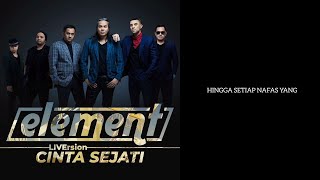 Download lagu Element - 'Cinta Sejati' - Liversion mp3 Download lagu Element - 'Cinta Sejati' - Liversion mp3
