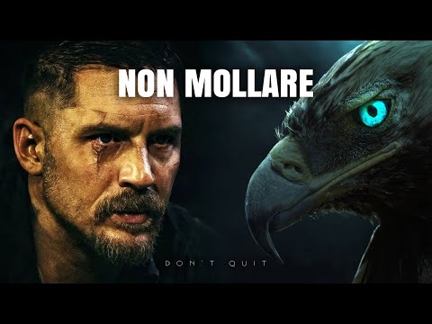 SOLO CHI NON MOLLA CE LA FA: La Verità Che Devi Sapere