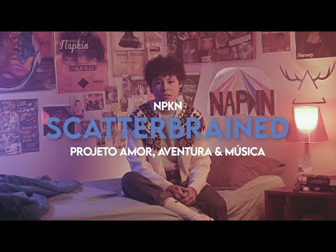 NPKN - Scatterbrained (Vídeo Oficial)