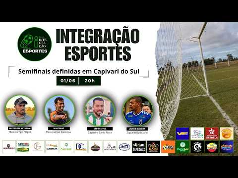 INTEGRAÇÃO ESPORTES | SEMIFINAIS DEFINIDAS EM CAPIVARI DO SUL
