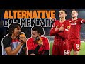 Alternative Commentary: Trent & Curtis Jones relive that goal at Leicester City!