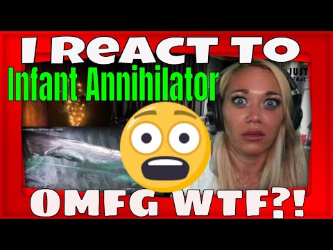 First Time Reacting To Infant Annihilator | |Infant Annihilator Soil The Stillborn REACTION | Um....