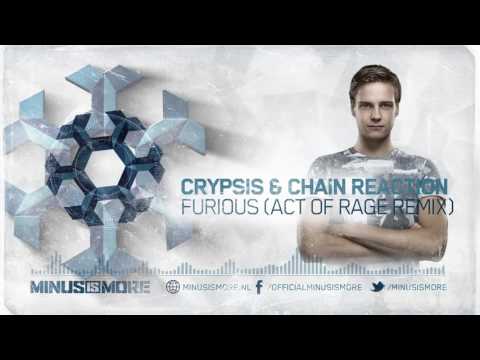 Crypsis & Chain Reaction - Furious (Act of Rage Remix) (Official Preview)