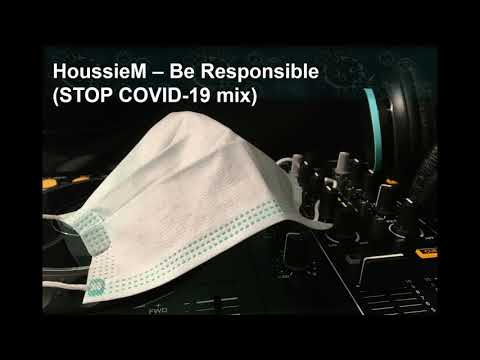 HoussieM - Be Responsible (STOP COVID-19 mix) ***preview***