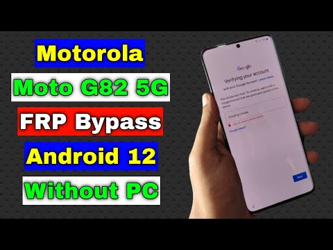 Motorola Moto G82 5G FRP Bypass/Unlock Google Account Android 12 | Moto G82 FRP Unlock | Without PC