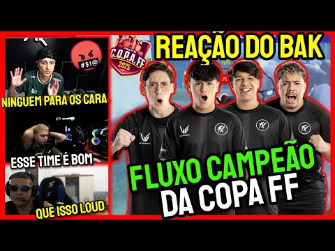 REAÇÃO DO LOUD BAK COM 6 BOOYAH DO FLUXO NA FINAL DA COPA FF ! FLUXO CAMPEÃO DA COPA FF