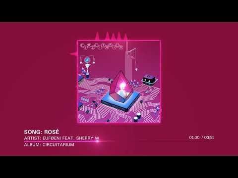 Euføeni - Rosé Feat. Sherry W