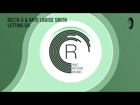 Delta-S & Kate Louise Smith - Letting Go (Extended Mix) RNM + LYRICS