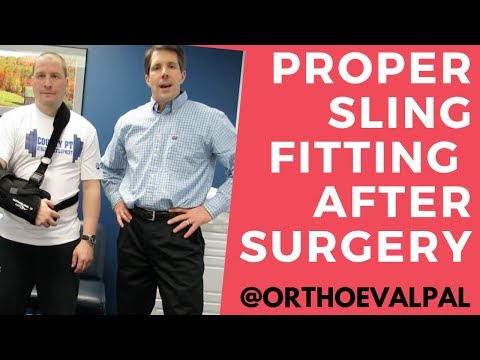 Proper sling fitting after shoulder surgery