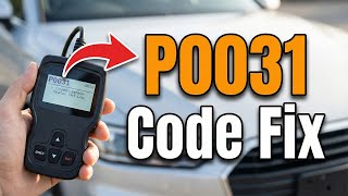 How To Fix P0031 Code - Oxygen Sensor Heater Control Circuit Low Bank 1 Sensor 1