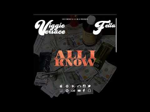 Viggie Versace and O.T Fella - All i Know
