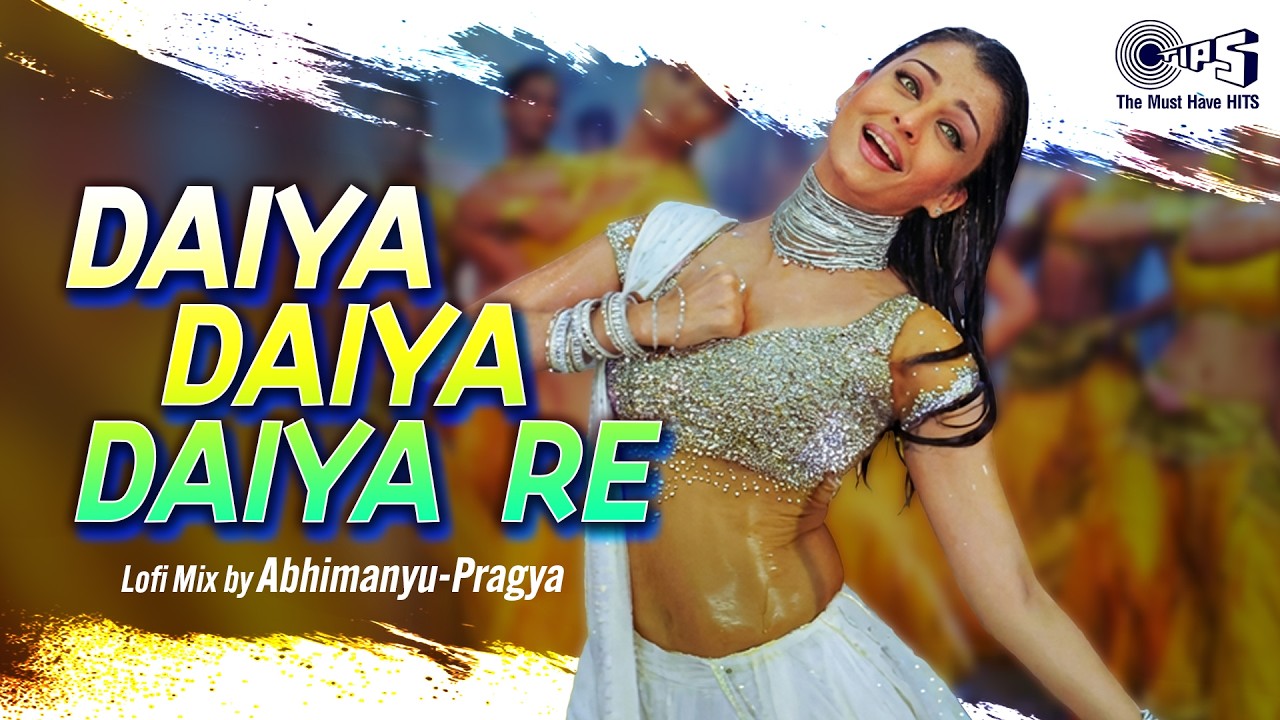 Daiya Daiya Daiya Re - Lofi Mix | Dil Ka Rishta | Aishwarya Rai | Alka Yagnik | Main Nazre Milao
