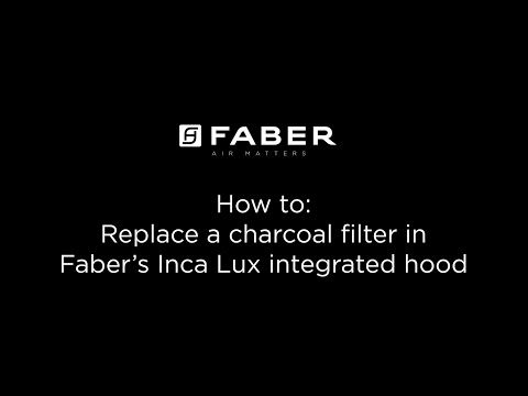 Faber Cooker Hoods - How to replace a charcoal filter in the Inca Lux integrated hood