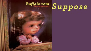Buffalo Tom - (1993) 10 Suppose KARAOKE