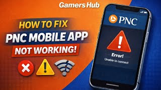 How to Fix PNC Mobile App Not Working, Keeps Crashing or Not Loading Issue