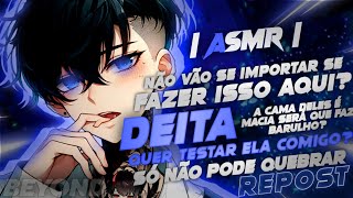 [ASMR] - NAMORADO TÍMIDO DEITADO COM VC NA CAMA DOS SEUS PAIS - [O CLIMA ESQUENTOU...] [BEYOND]