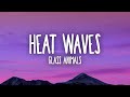 Glass Animals - Heat Waves Glass Animals - Heat Waves