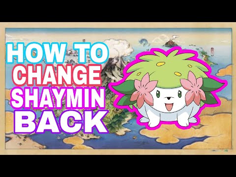 Pokemon Legends Arceus - How to Change Shaymin back to land foam