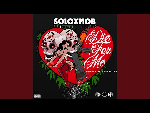 Die for Me (feat. Lil Slugg)