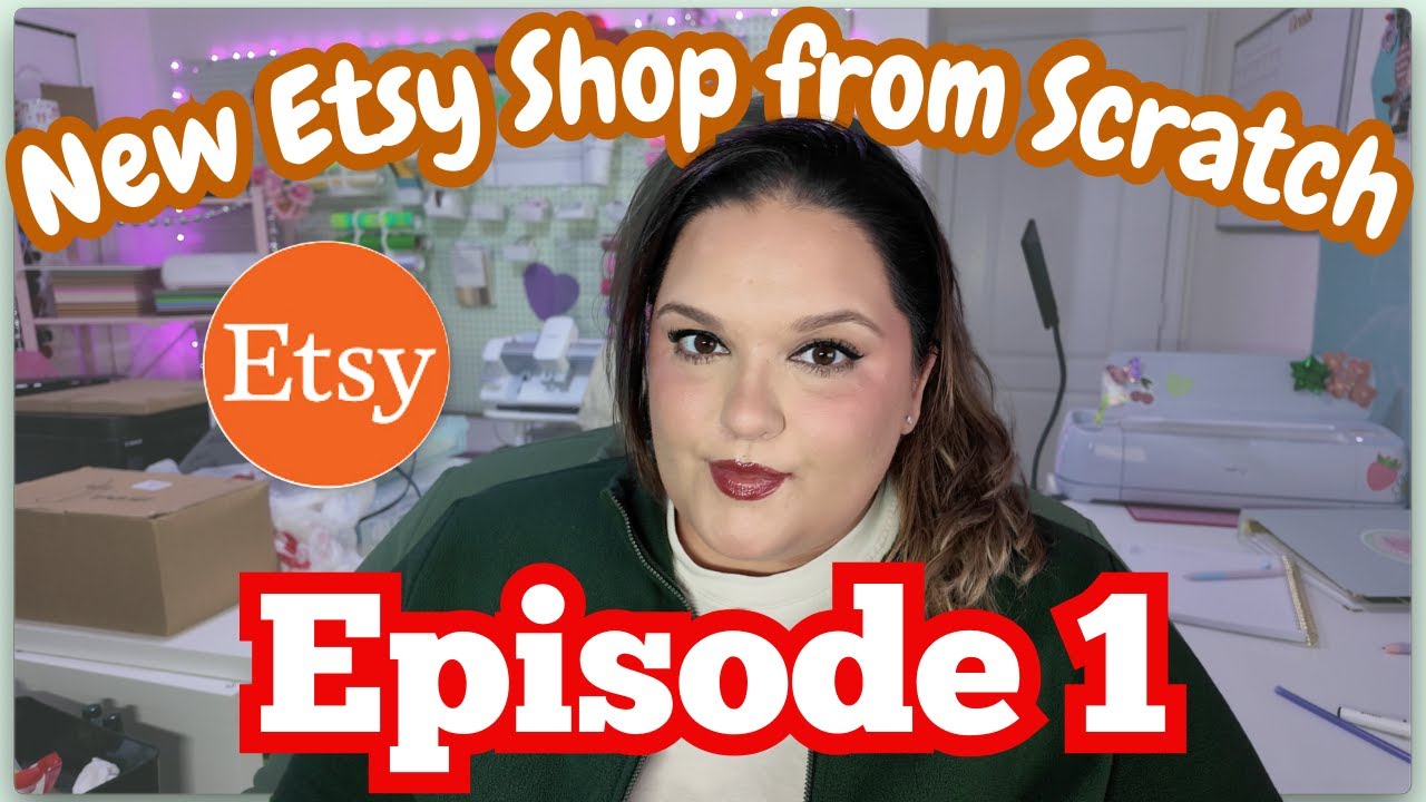 EPISODE ONE | SERIES: NEW ETSY SHOP FROM SCRATCH #smallbusiness  #etsy  #etsyshop #craftbusiness