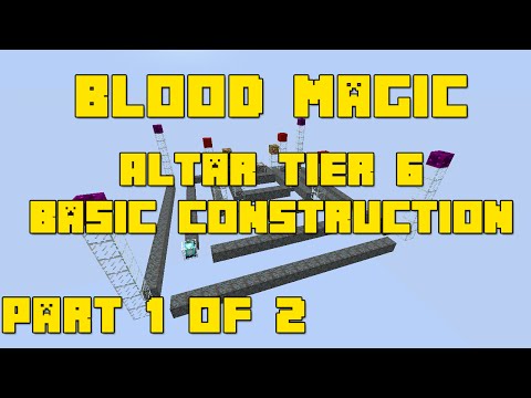 Minecraft Blood Magic Mod - Altar Tier 6 - Basic Construction