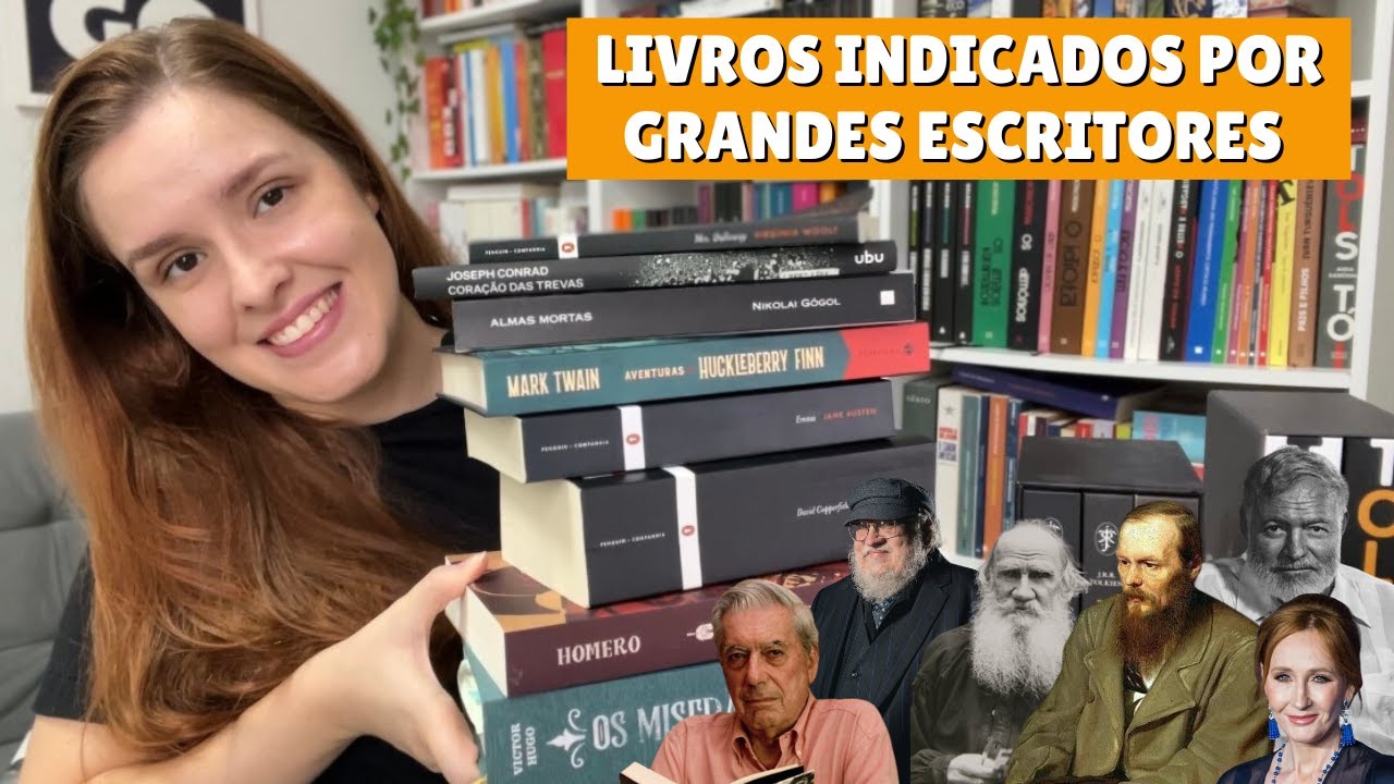 Livros indicados por grandes escritores