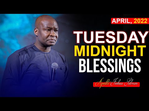 TUESDAY MIDNIGHT BLESSINGS, 19Th April 2022 | Apostle Joshua Selman | Good Word Before You Sleep
