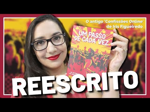 UM PASSO DE CADA VEZ por IRIS FIGUEIREDO | Amiga da Leitora