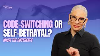 Code-Switching or Self-Betrayal? Know the Difference