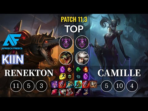 AF Kiin Renekton vs Camille Top - KR Patch 11.3