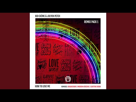 How to Love Me (Elektrik Disko Extended Remix)