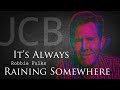 Robbie Fulks - It's Always Raining Somewhere