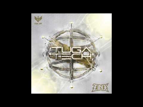 Zinx - Tuga Tech