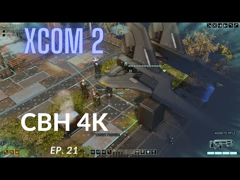 XCOM 2 WOTC-Episode 21: Shen's Last Gift Part 1