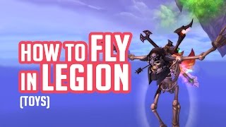 Guide to Highmountain Toys - How to fly in Legion