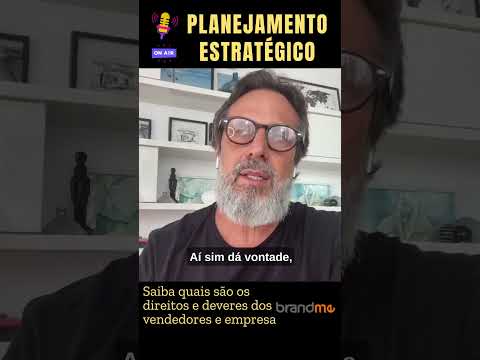 Você sabe quais os direitos e deveres dos vendedores e empresa?