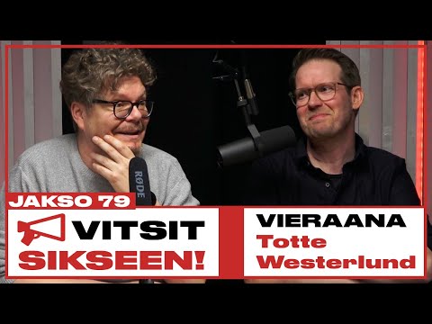 Vitsit Sikseen! Jakso 79 - Totte Westerlund