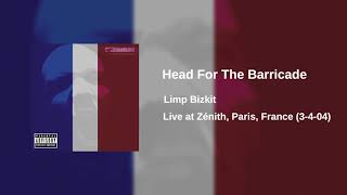 Limp Bizkit - Head For The Barricade (Live at Zénith, Paris, France (3-4-04)