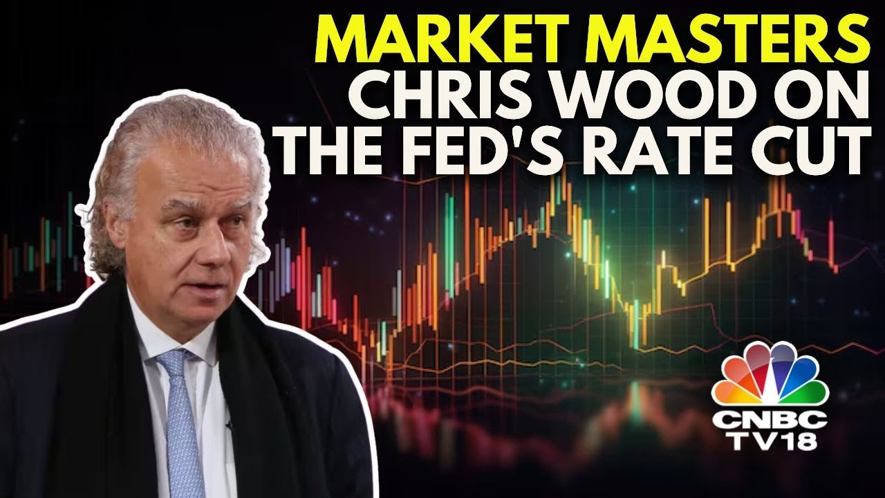Jefferies' Chris Wood Discusses The Impact Of US Fed's Rate Cut On Global Markets | N18V | CNBC TV18