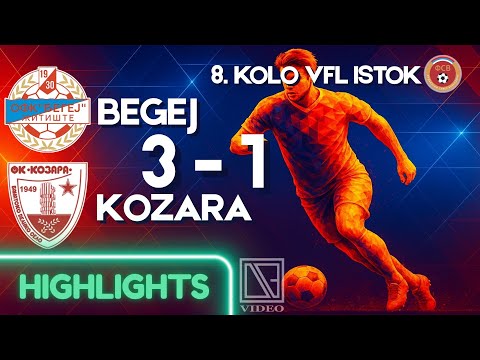 OFK BEGEJ Žitište - FK KOZARA Banatsko Veliko Selo (Highlights) [04.10.2025.]