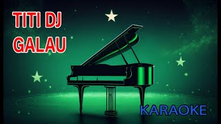 Download lagu Titi Dj Galau Karaoke mp3 Download lagu Titi Dj Galau Karaoke mp3