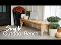 Simple Outdoor Bench [with Free Plans]