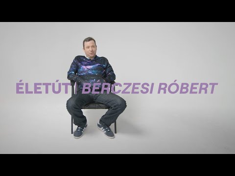 ÉLETÚT I BéRCZeSi RóBeRT